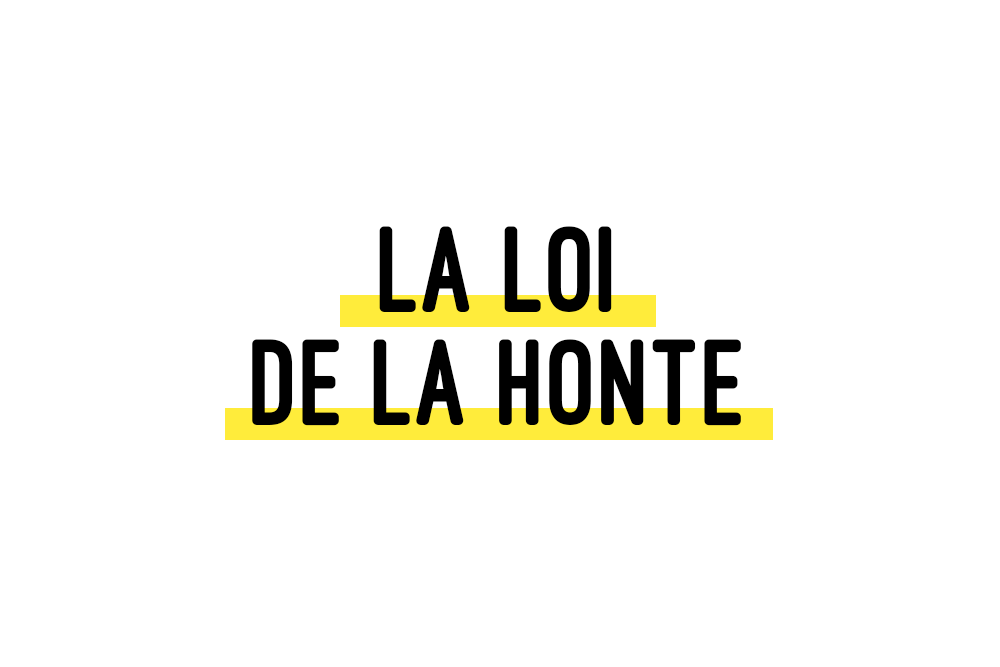 Communiqué / La loi de la Honte