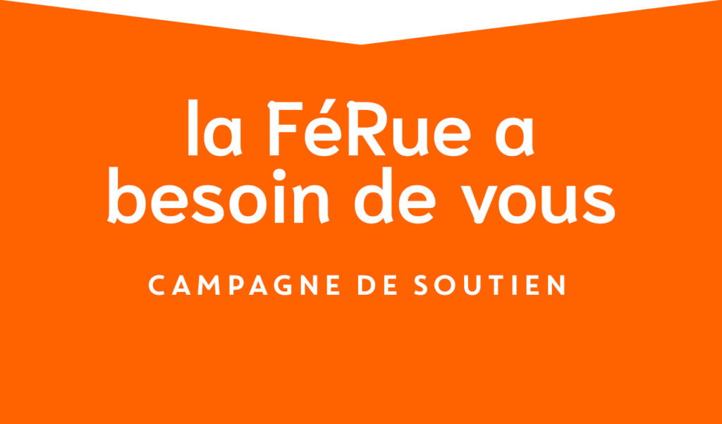 Campagne de soutien / La FéRue a besoin de vous !