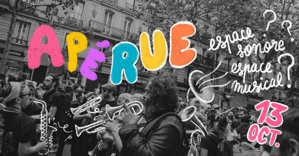 ApéRue : Espace sonore, espace musical ?